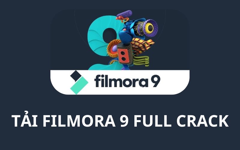 Tải filmora 9 full crack