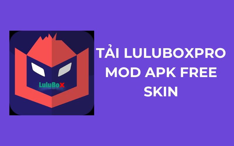 Tải Lulubox Pro Apk Mod