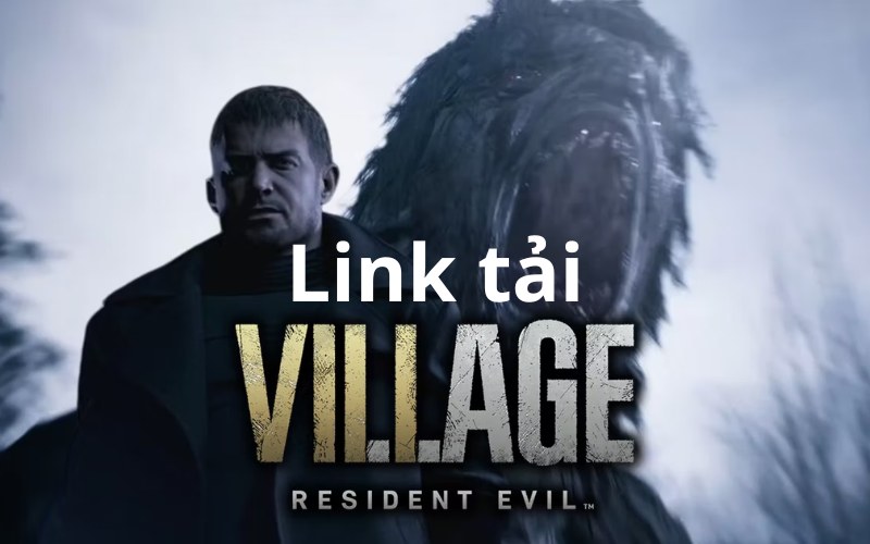 Link tải Resident Evil Village full Việt hóa